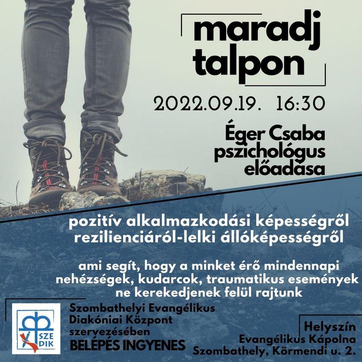 Maradj talpon! Előadás az alkalmazkodási képességről, rezilienciáról-lelki állóképességről Maradj talpon! Előadás az alkalmazkodási képességről, rezilienciáról-lelki állóképességről