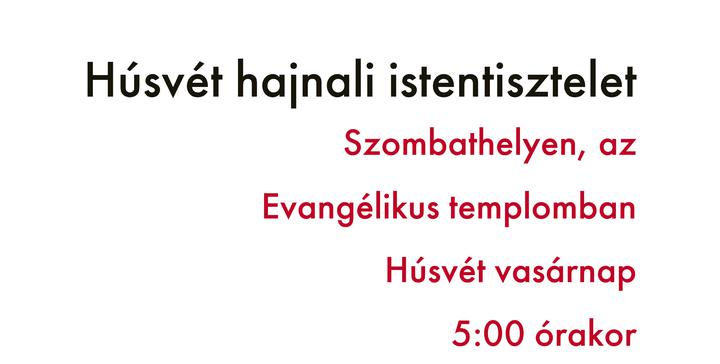 Húsvét hajnali istentisztelet Húsvét hajnali istentisztelet